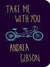 Cover image for Take Me With You